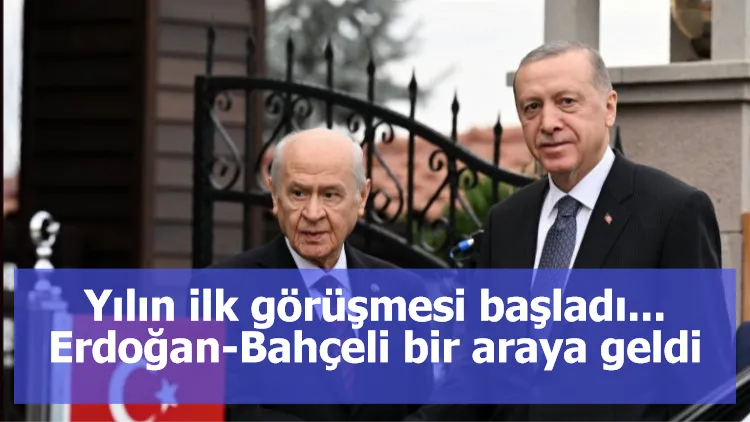 Yılın ilk görüşmesi başladı... Erdoğan-Bahçeli bir araya geldi