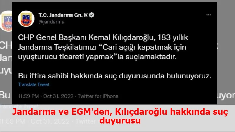 Jandarma ve EGM'den, Kılıçdaroğlu hakkında suç duyurusu