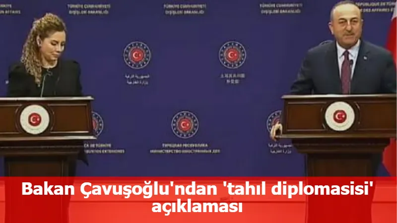 Bakan Çavuşoğlu'ndan 'tahıl diplomasisi' açıklaması: Süreci aşacağımıza inanıyoruz