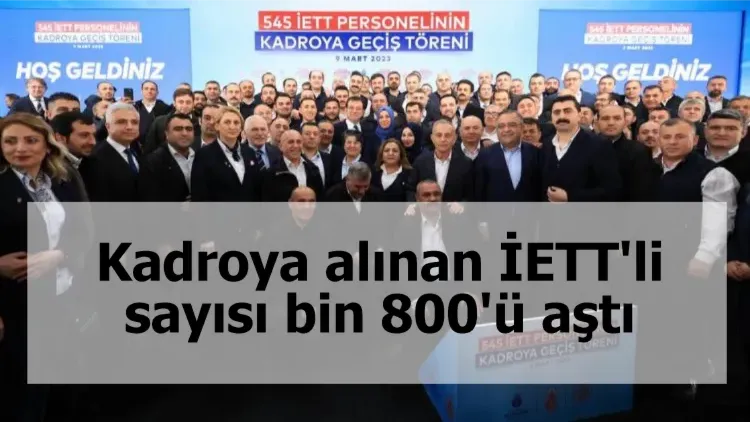 Kadroya alınan İETT'li sayısı bin 800'ü aştı