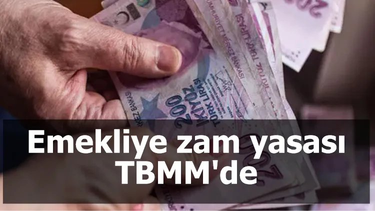 Emekliye zam yasası TBMM'de