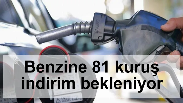 Benzine 81 kuruş indirim bekleniyor