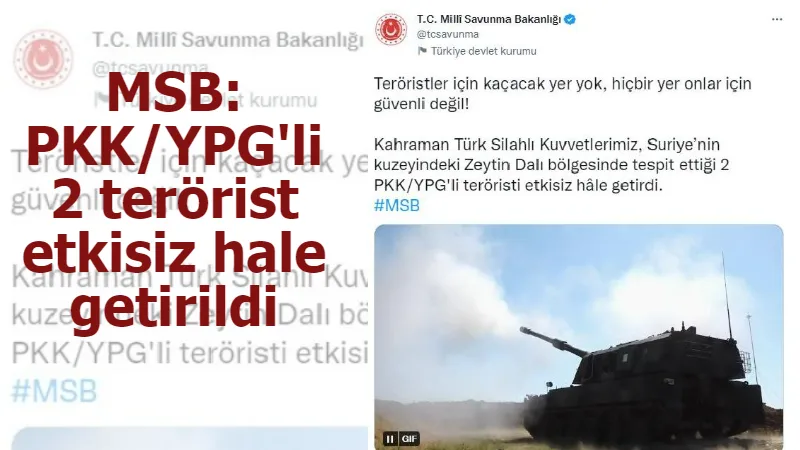 MSB: PKK/YPG'li 2 terörist etkisiz hale getirildi