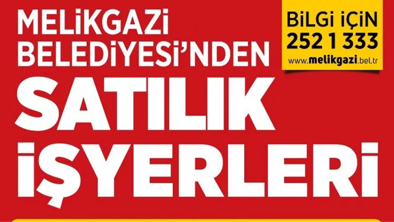 Kayseri Melikgaz Belediyesi'nden işyeri almak fırsatı