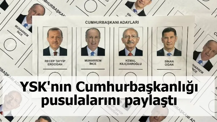 YSK'nın Cumhurbaşkanlığı pusulalarını paylaştı