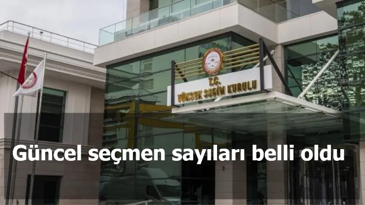 Güncel seçmen sayıları belli oldu