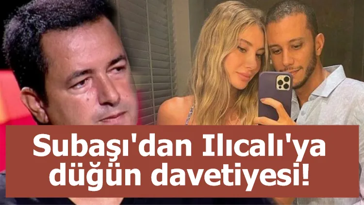 Subaşı'dan Ilıcalı'ya düğün davetiyesi!