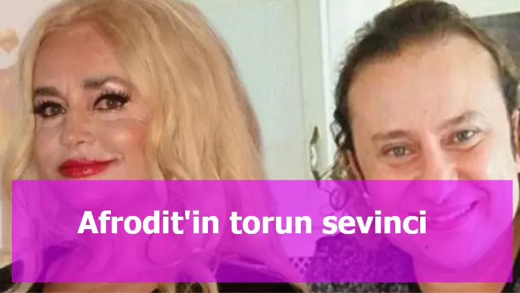 Afrodit'in torun sevinci