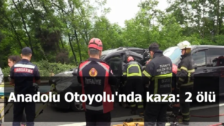 Anadolu Otoyolu'nda kaza: 2 ölü
