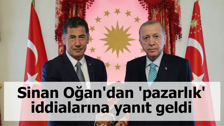 Sinan Oğan'dan 'pazarlık' iddialarına yanıt geldi