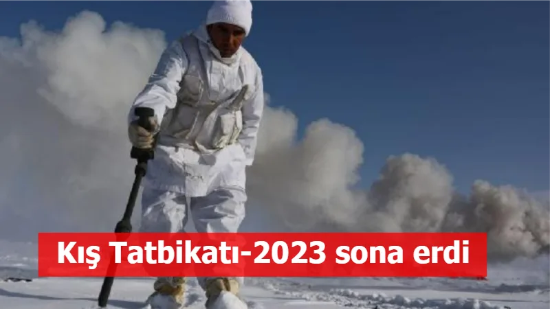 Kış Tatbikatı-2023 sona erdi