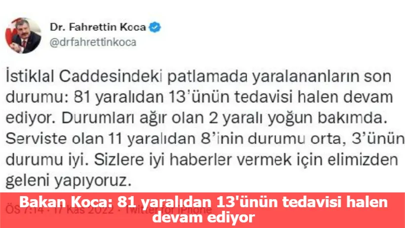 Bakan Koca: 81 yaralıdan 13'ünün tedavisi halen devam ediyor