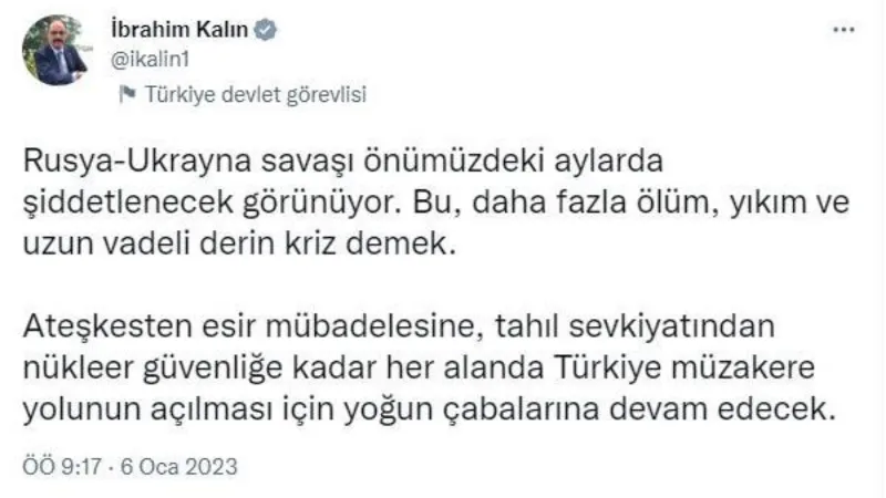 Sözcü Kalın: Rusya-Ukrayna savaşı önümüzdeki aylarda şiddetlenecek görünüyor