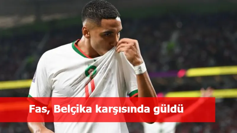 Fas, Belçika karşısında güldü