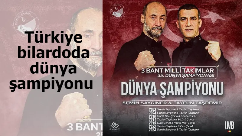 Türkiye bilardoda dünya şampiyonu 