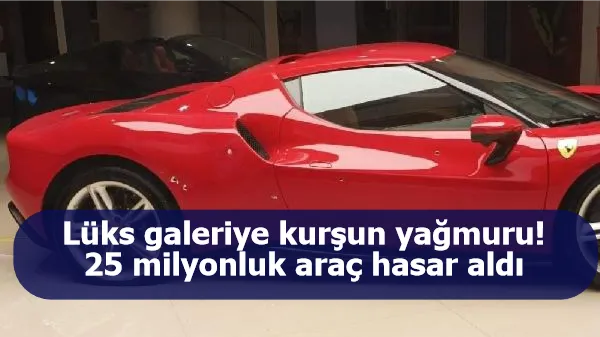 Lüks galeriye kurşun yağmuru! 25 milyonluk lüks araç hasar aldı