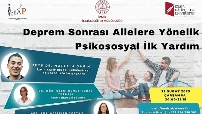 İzmir İl Milli Eğitim Müdürlüğünden “Deprem Sonrası Ailelere Yönelik Psikososyal İlk Yardım" Semineri