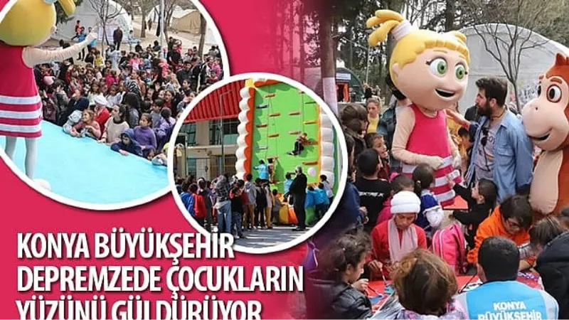 Konya Büyükşehir Depremzede Çocukların Yüzünü Güldürüyor