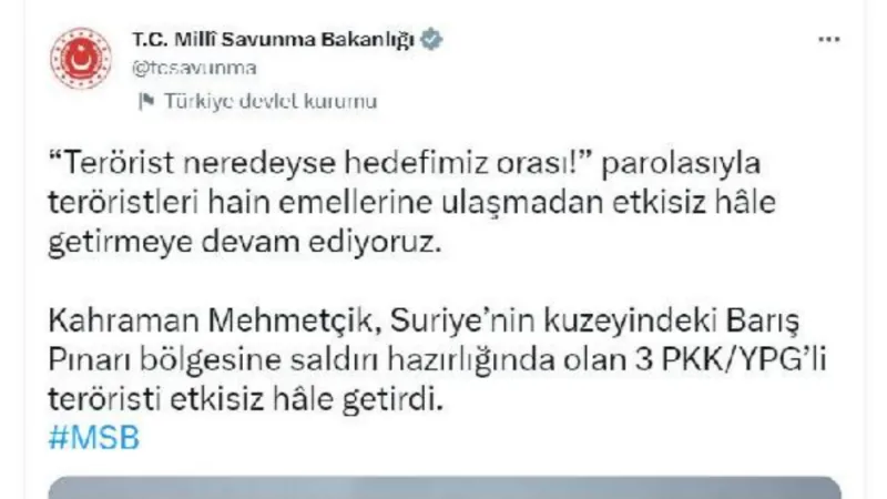 Milli Savunma Bakanligi: 3 YPG/PKK'lı terörist etkisiz hale getirildi