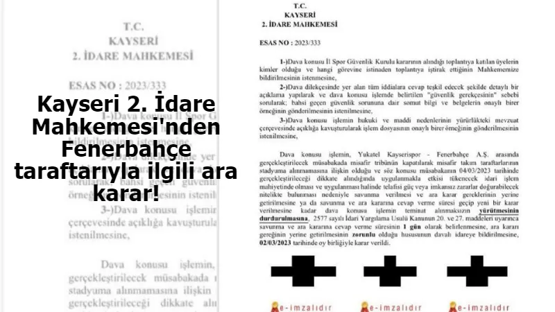 Kayseri 2. İdare Mahkemesi'nden Fenerbahçe taraftarıyla ilgili ara karar!