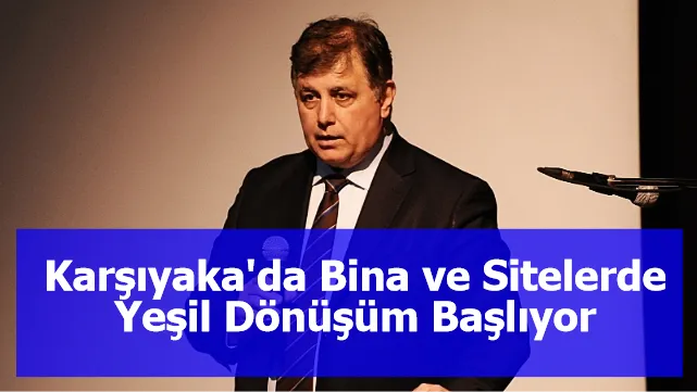 Karşıyaka'da Bina ve Sitelerde Yeşil Dönüşüm Başlıyor