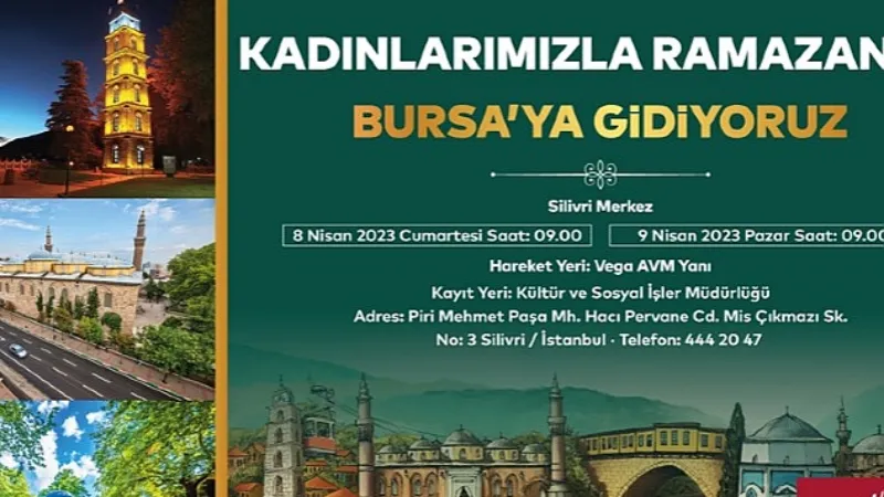 Silivri Belediyesinden Kadınlara Özel Bursa Gezisi