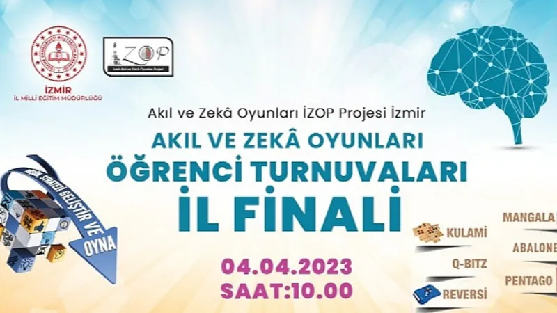 İzmir Akıl ve Zekâ Oyunları Projesi (İZOP) Kapsamında "Akıl ve Zekâ Oyunları Öğrenci Turnuvaları İl Finali" Gerçekleştirilecek