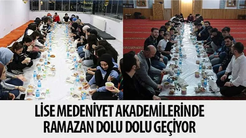 Lise Medeniyet Akademilerinde Ramazan Dolu Dolu Geçiyor