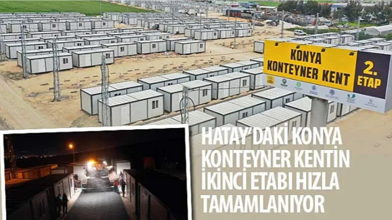 Hatay'daki Konya Konteyner Kentin İkinci Etabı Hızla Tamamlanıyor