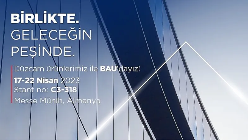 Şişecam BAU Fuarı'nda Ziyaretçilerle Buluşuyor