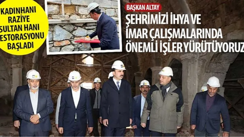 Kadınhanı Raziye Sultan Hanı Restorasyonu Başladı