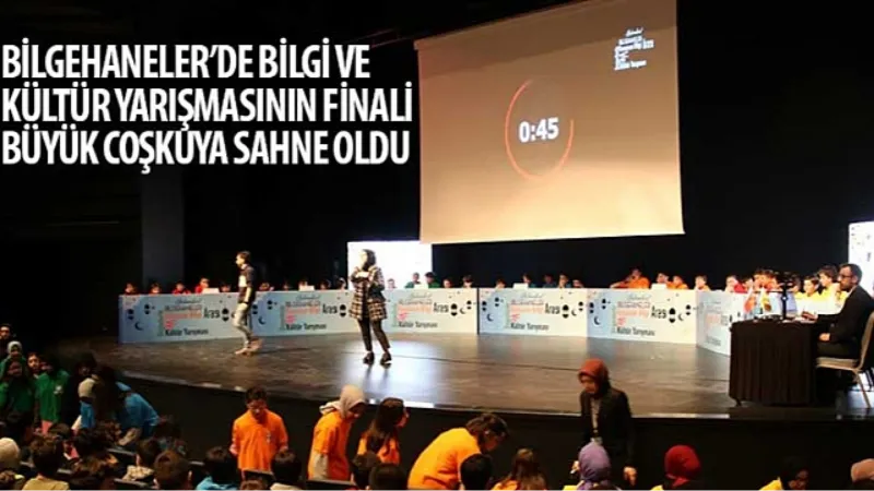 Bilgehaneler'de Bilgi ve Kültür Yarışmasının Finali Büyük Coşkuya Sahne Oldu