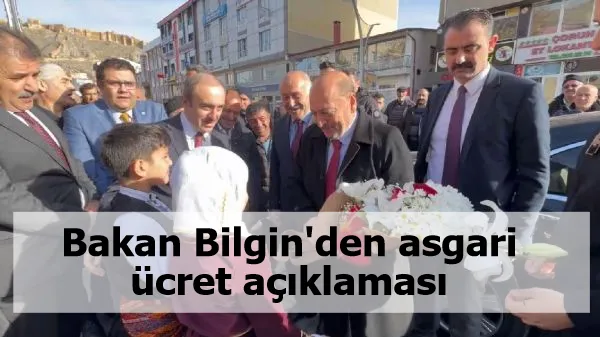 Bakan Bilgin'den asgari ücret açıklaması