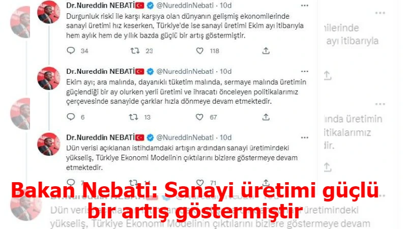 Bakan Nebati: Sanayi üretimi güçlü bir artış göstermiştir