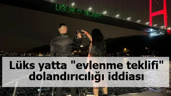 Lüks yatta "evlenme teklifi" dolandırıcılığı iddiası