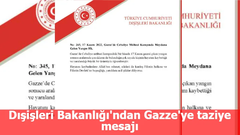 Dışişleri Bakanlığı'ndan Gazze'ye taziye mesajı