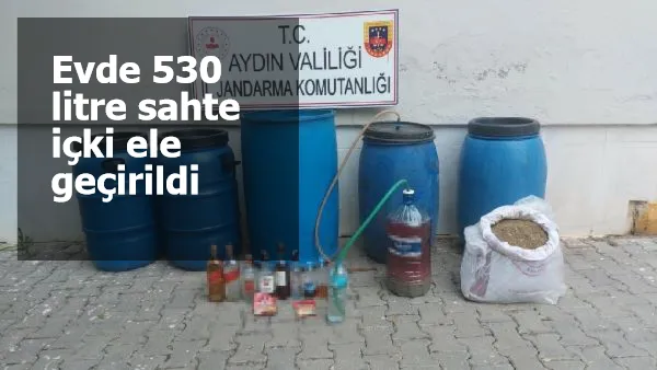 Evde 530 litre sahte içki ele geçirildi