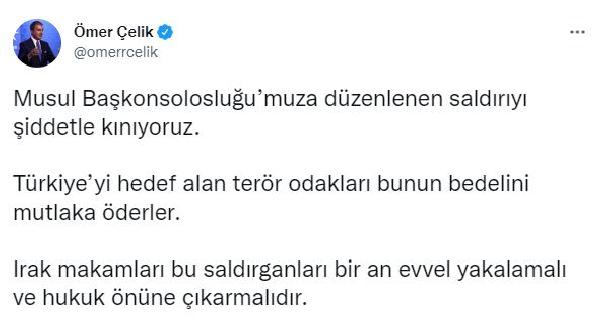 AK Parti'li Çelik: Musul Başkonsolosluğumuza saldırıyı şiddetle kınıyoruz