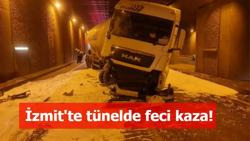 İzmit'te tünelde feci kaza!