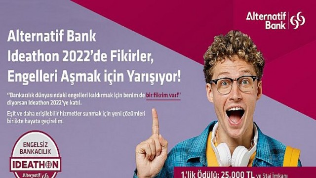 Alternatif Bank Engelsiz Bankacılık Ideathonu 2022 Başlıyor