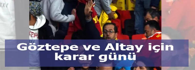 Olaylı derbi için karar günü