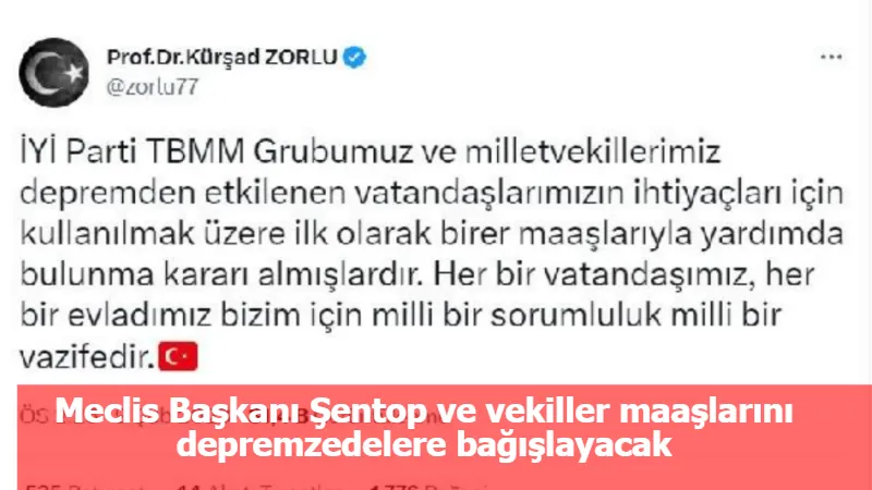 Meclis Başkanı Şentop ve vekiller maaşlarını depremzedelere bağışlayacak