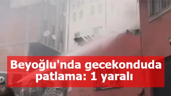 Beyoğlu'nda gecekonduda patlama: 1 yaralı 