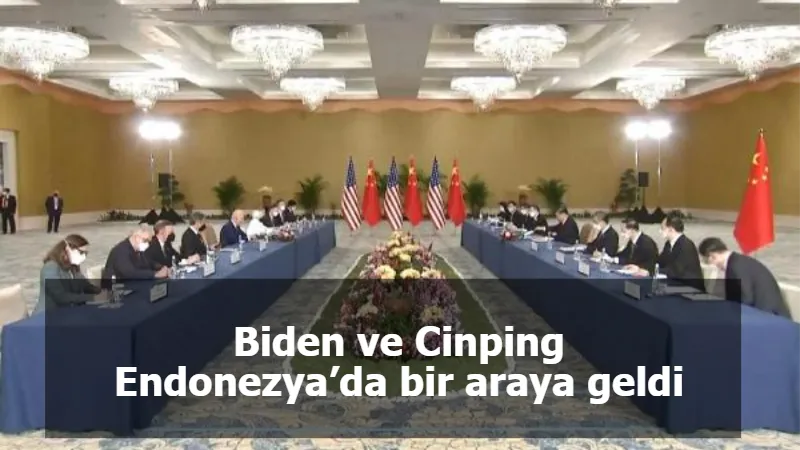 Biden ve Cinping Endonezya’da bir araya geldi