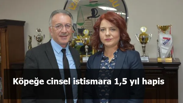 Köpeğe cinsel istismara 1,5 yıl hapis