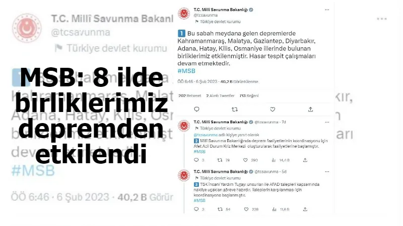 MSB: 8 ilde birliklerimiz depremden etkilendi