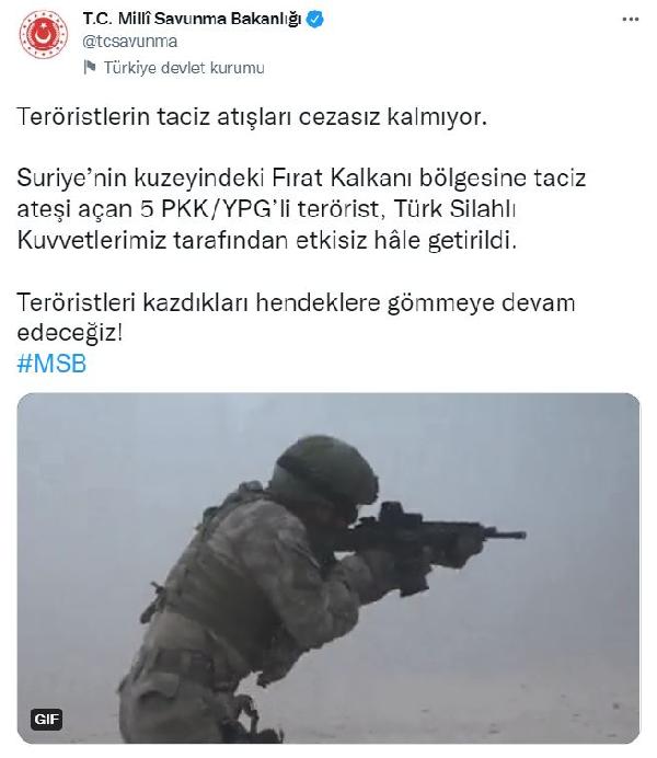 MSB: Taciz ateşi açan 5 terörist etkisiz hale getirildi