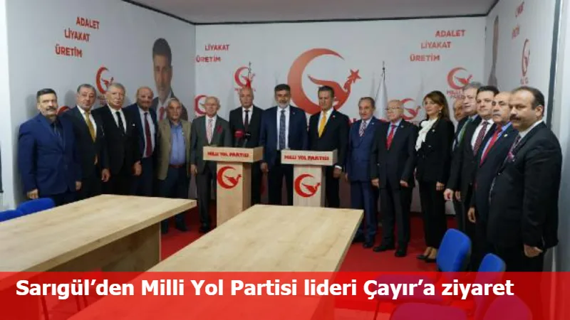 Sarıgül’den Milli Yol Partisi lideri Çayır’a ziyaret