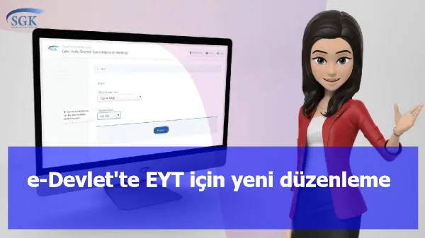 e-Devlet'te EYT için yeni düzenleme