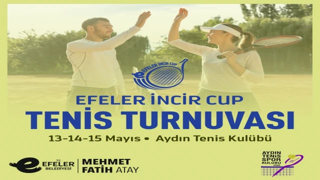 Efeler’de ’İncir Cup Tenis Turnuvası’ heyecanı başlıyor